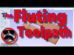 The Fluting Toolpath - Part 41 - Vectric For Absolute Beginners