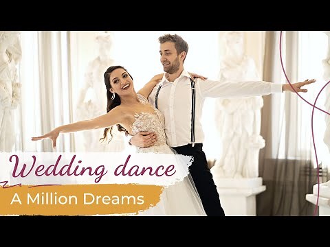 A Million Dreams - The Greatest Showman ✨ Wedding Dance ONLINE | Amazing First Dance Choreography 🎩