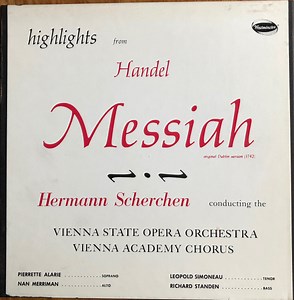 Handel, Hermann Scherchen Conducting The Vienna State Opera Orchestra, Vienna Academy Chorus - Highlights From Handel's "Messiah"