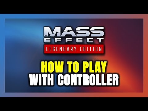 How to Play Mass Effect Legendary Edition With Controller on PC!