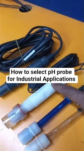 How to Select the Right pH Probe for Industrial Applications #water #shorts #youtube shorts