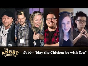 #100 - The Angry Chicken: “May the Chicken be with You”