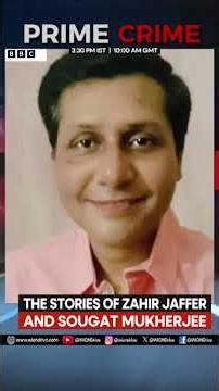 The Stories of Zahir Jaffer & Sougat Mukherjee | WION PRIME CRIME