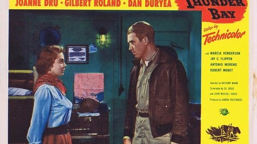 Thunder Bay 1953 with James Stewart, Joanne Dru and Gilbert Roland
