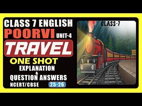 Class 7 English, Poorvi, Travel, Chapter Explanation and Question Answers, Unit 4, Chapter 11
