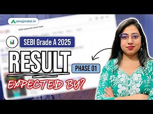 SEBI Grade A 2025 Result Update: Phase 1 Expected Date | Anuj Jindal