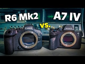 Canon R6 Mkii VS Sony a7IV - watch before you buy