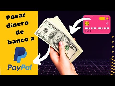 Como pasar dinero de cuenta bancaria a PayPal 🏦