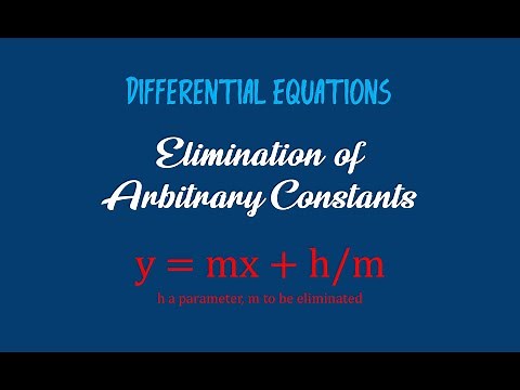 y=mx+h/m;h a parameter, m to eliminate | Differential Equations | Elimination of Arbitrary Constants