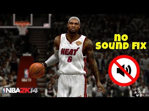 NBA 2K14 No Sound Fix