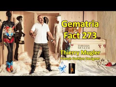 Gematria Fact 273 - Thierry Mugler (French Fashion Designer)
