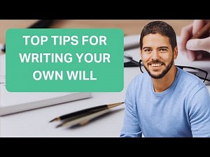Writing Your Own Will - Top Tips (UK)