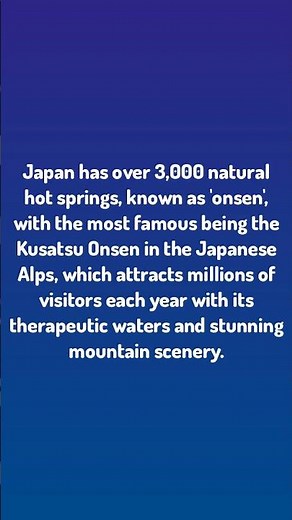 Japan Facts / Japan has over 3,000 natural hot springs, known as '...