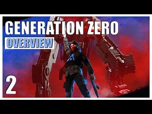 Generation Zero Gameplay Overview - Part 2 | 2023