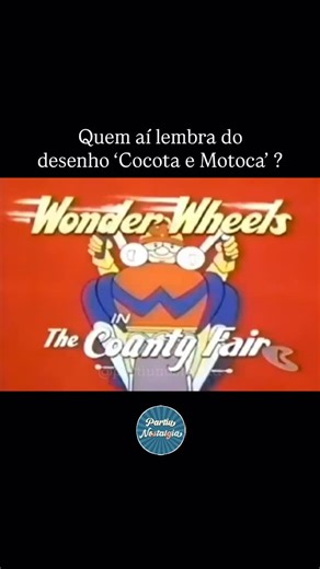 ✨Partiu Nostalgia on Instagram: "📺 ‘Cocota e Motoca’ (Wonder Wheels), é um desenho com produção Hanna-Barbera. Estreou em 1977. No Brasil foi exibido pela Rede Globo no final dos anos 70 e início dos anos 80. 👉 Quem lembra?"