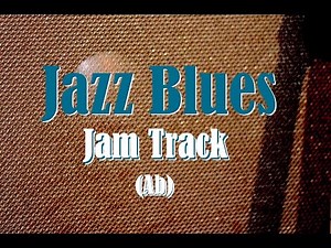 Jazz Blues Backing Track (Ab)