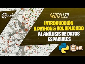 🌎 SPATIAL SQL #01 - Introducción al Análisis Espacial con Python & SQL | CAEG