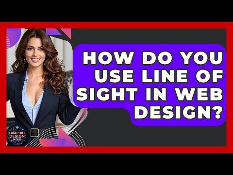 How Do You Use Line Of Sight In Web Design? - Graphic Design Nerd