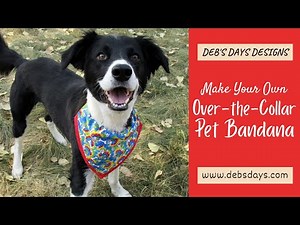Make Your Own Over the Collar Pet Bandana : Cute DYI Dog and Cat Scarf Sewing Project Idea