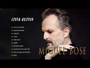 Miguel Bosé Greatest Hits Full Album - The Best Song Of Miguel Bosé 2022