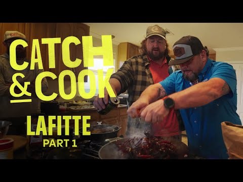 Catch & Cook LAFITTE pt.1