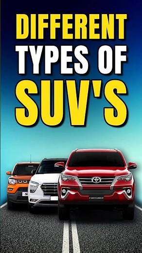 Different Types of SUV's