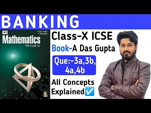 Banking||Que3a,3b,4a,4b||Das gupta banerjee class10 icse