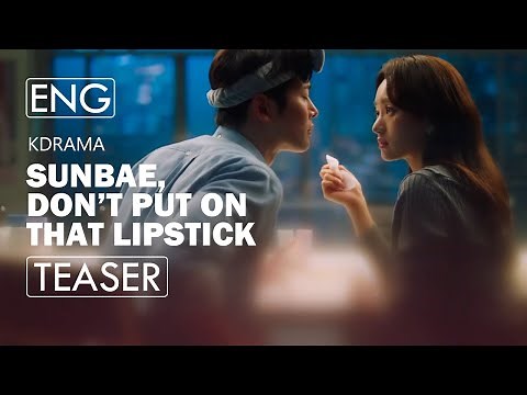 She Would Never Know (2021)ㅣK-Drama Trailerㅣ2ㅣSunbae, Don't Put on That LipstickㅣRo Woon x Won Jin-A