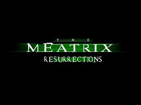 The Meatrix® Resurrections