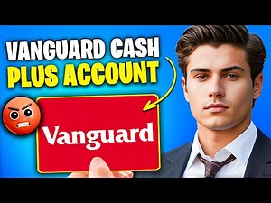 Vanguard Cash Plus Account Review 2025 | Pros and Cons | Detailed Overview (Updated Way)