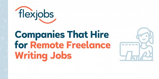 10 Companies That Hire for Freelance Writing Jobs | FlexJobs