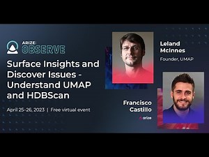 How To Use UMAP and HDBScan To Surface Insights and Discover Issues