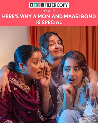 Mummy Aur Maasi Ka Pyaar | FilterCopy