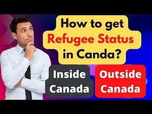 How to Get Refugee Status in Canada? Overview of The Refugee Determination Programs of Canada
