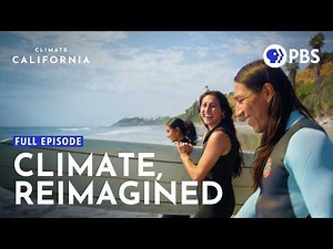What If Saving the Planet Were a Game? | Climate California | Full Episode | PBS