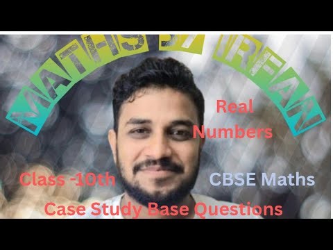 Class 10th Maths | part 02 | chepter 1 Real Numbers| Case study base questions answers