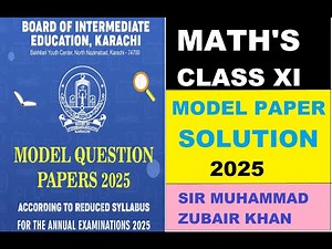 Mathematics XI | 100 Marks Solution| Model Paper 2025 | (BIEK/STBB) - New Book & Pattern | Class 11
