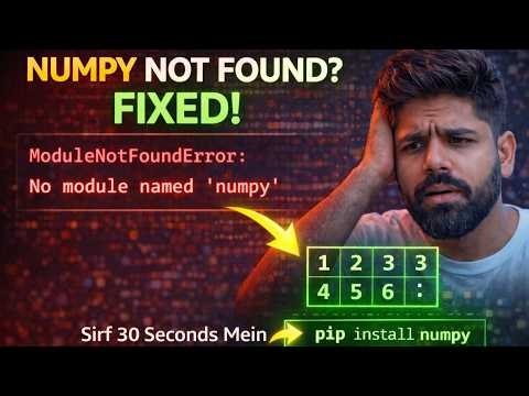 ❌ ModuleNotFoundError: No module named 'numpy' FIXED! | Python Quick Fix 🐍
