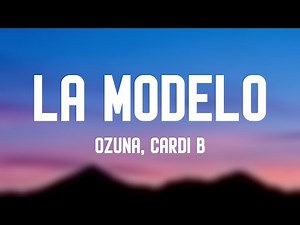 La Modelo - Ozuna, Cardi B (Lyrics Video) 🎼