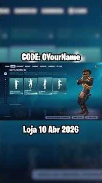 Considere Usar o Código "0YourName" na Loja de Itens│Fortnite Loja de Hoje (10 de Abril de 2026)