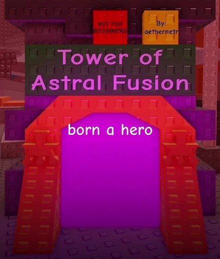 Exploring Tower of Astral Fusion in Roblox