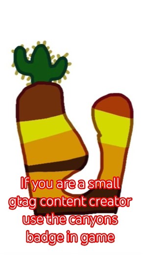 if you are a small gtag content creator use the canyons badge in game