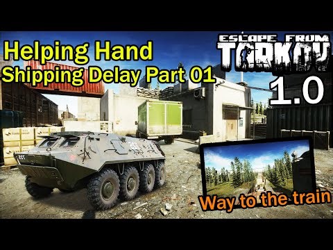 EFT Helping Hand and Shipping Delay Part 01 #escapefromtarkov