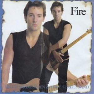 Fire - Letra - Bruce Springsteen