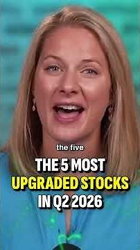 The 5 Most Upgraded Stocks This Quarter (These Are SURGING)