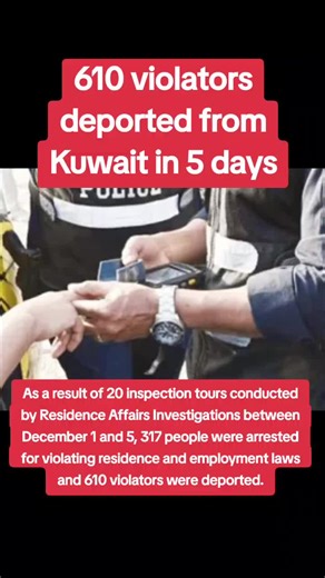 Kuwait Arrests 317 for Residence Law Violations