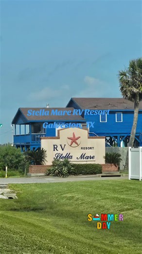 Galveston Adventure at Stella Mare RV Resort