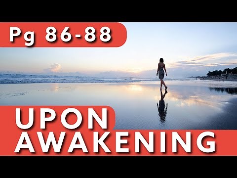 Upon Awakening - AA Big Book - Pg 86-88 - On Awakening No Music