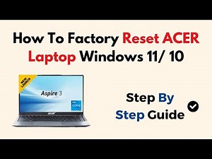 How To Factory Reset ACER Laptop Windows 11/ 10