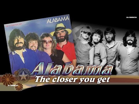 Alabama - The Closer You Get (1983)